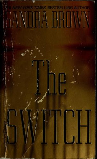 The Switch front cover by Sandra Brown, ISBN: 0446609943