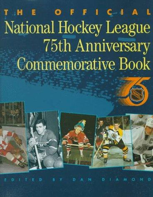 NHL 75th Anniversary front cover by Dan Diamond, ISBN: 0771067275