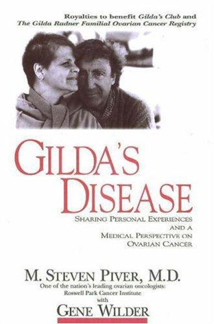 Gilda's Disease front cover by Gene Wilder, ISBN: 1573920894