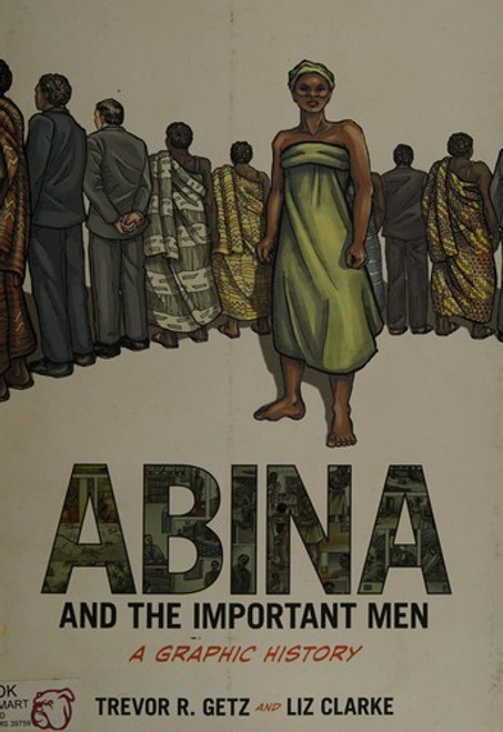 Abina and the Important Men: A Graphic History front cover by Trevor R. Getz, ISBN: 0199844399