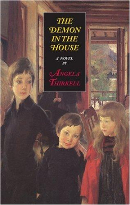 The Demon in the House: A Novel front cover by Angela Mackail Thirkell, ISBN: 1559211598