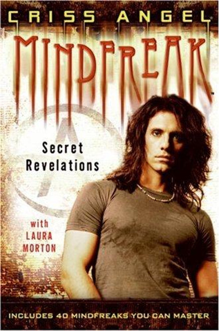 Mindfreak: Secret Revelations front cover by Criss Angel, ISBN: 0061137618
