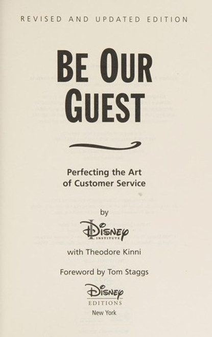 Be Our Guest: Perfecting the Art of Customer Service ( (Revised and Updated Edition) front cover by The Disney Institute, Theodore Kinni, ISBN: 1423145844