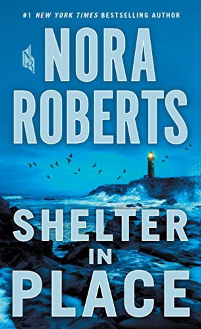 Shelter in Place front cover by Nora Roberts, ISBN: 1250247098