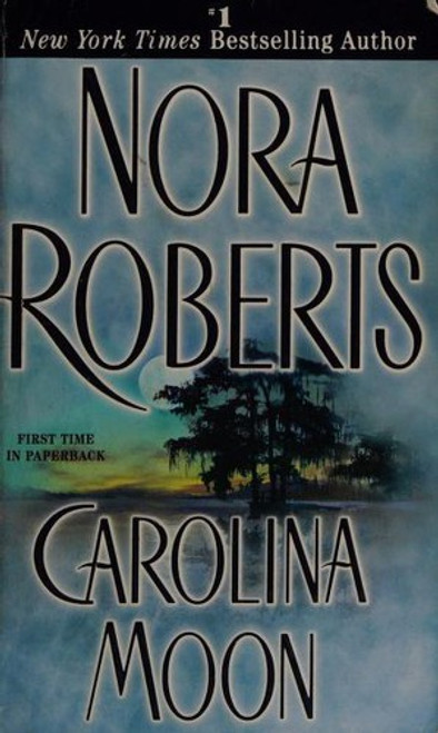 Carolina Moon front cover by Nora Roberts, ISBN: 0515130389