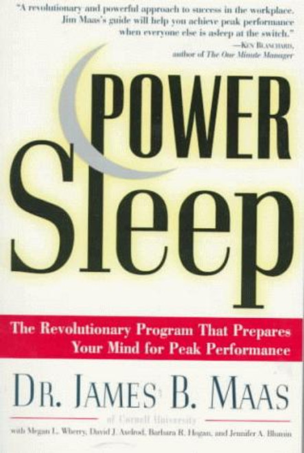 Power Sleep : The Revolutionary Program That Prepares Your Mind for Peak Performance front cover by James B. Maas, Megan L. Wherry, David J. Axelrod, Barbara R. Hogan, Jennifer Bloomin, ISBN: 0060977604