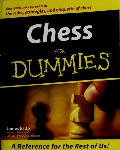 Chess for Dummies front cover by James Eade, ISBN: 0764550039