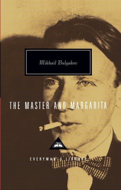 The Master and Margarita: Introduction by Simon Franklin (Everyman's Library Contemporary Classics Series) front cover by Michail Bulgakov, ISBN: 0679410465