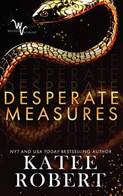 Desperate Measures (Wicked Villains) front cover by Katee Robert, ISBN: 1532398069