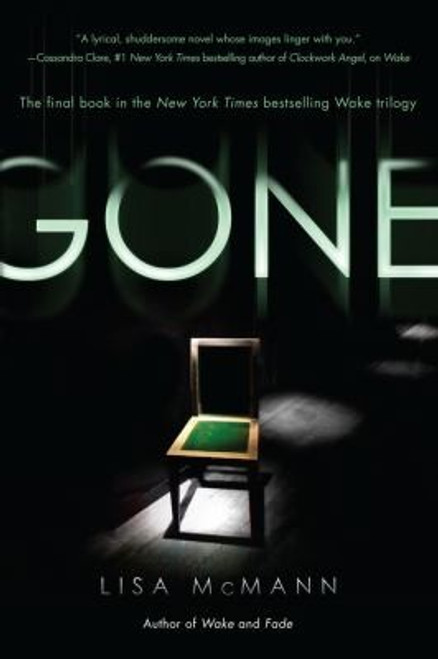 Gone (Wake) front cover by Lisa McMann, ISBN: 1416979212