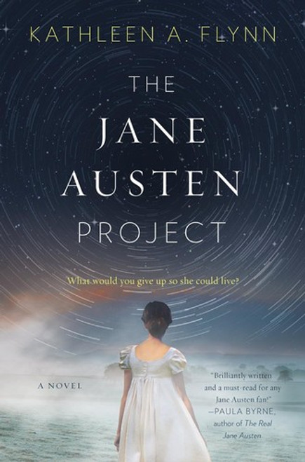 The Jane Austen Project: A Novel front cover by Kathleen A. Flynn, ISBN: 0062651250