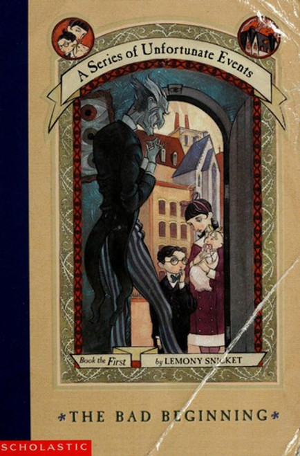 The Bad Beginning 1 Series of Unfortunate Events front cover by Snicket, Lemony, ISBN: 0064407667