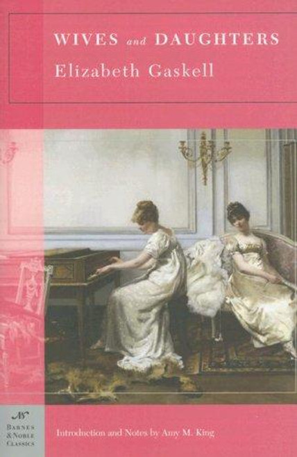 Wives and Daughters (Barnes & Noble Classics Series) front cover by Elizabeth Gaskell, ISBN: 1593082576