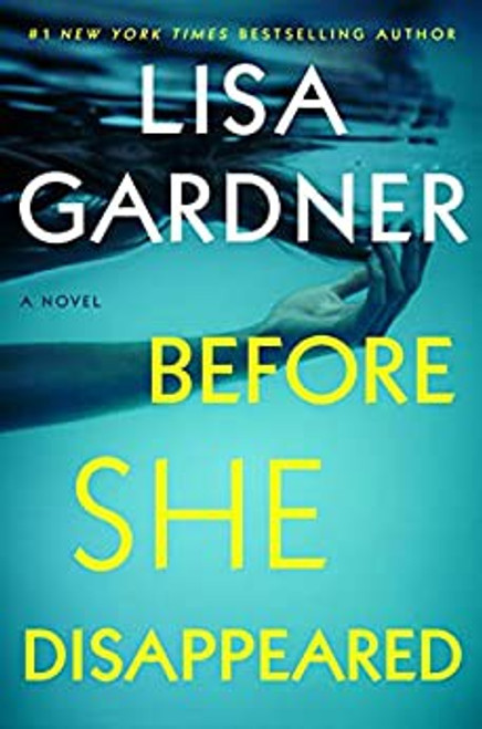 Before She Disappeared: A Novel (A Frankie Elkin Novel) front cover by Lisa Gardner, ISBN: 1524745049