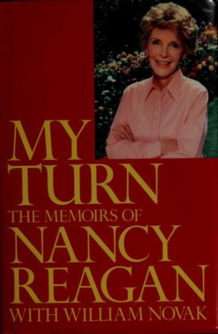 My Turn: the Memoirs of Nancy Reagan front cover by Nancy Reagan, ISBN: 0394563689