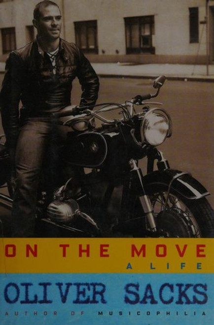 On the Move: a Life front cover by Oliver Sacks, ISBN: 0385352549