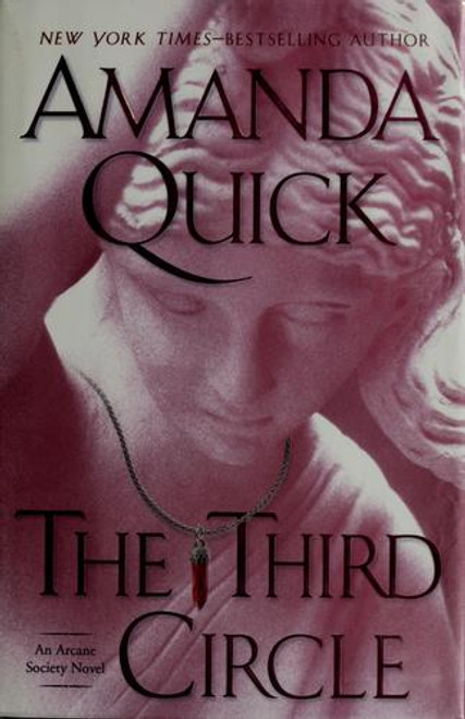 The Third Circle (Arcane Society) front cover by Amanda Quick, ISBN: 0399154841