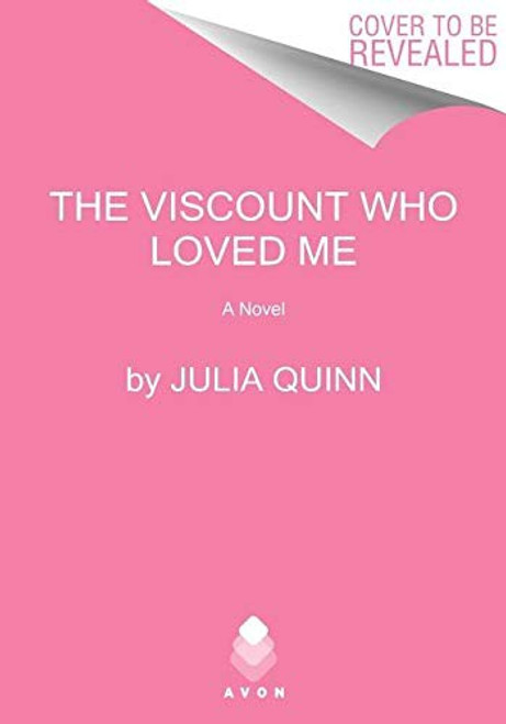 The Viscount Who Loved Me: Anthony's Story, The Inspriation for Bridgerton Season Two (Bridgertons, 2) front cover by Julia Quinn, ISBN: 006313862X