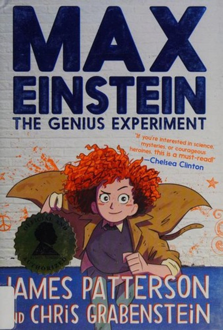 Max Einstein: The Genius Experiment (Max Einstein, 1) front cover by James Patterson,Chris Grabenstein, ISBN: 0316523968