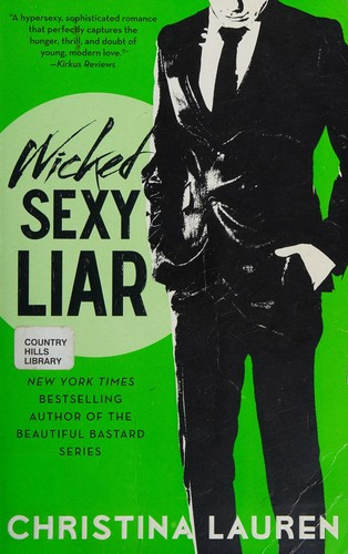 Wicked Sexy Liar (4) (Wild Seasons) front cover by Christina Lauren, ISBN: 1476777985