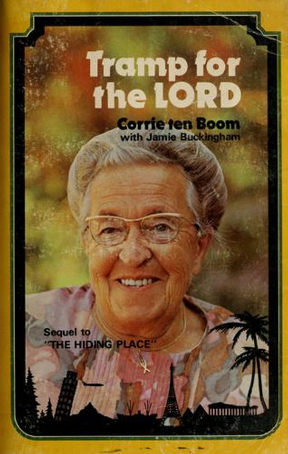 Tramp for the Lord front cover by Corrie Ten Boom, ISBN: 080070665X