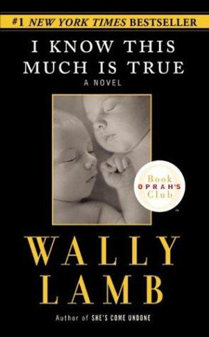 I Know This Much Is True (Oprah's Book Club) front cover by Wally Lamb, ISBN: 0061097640