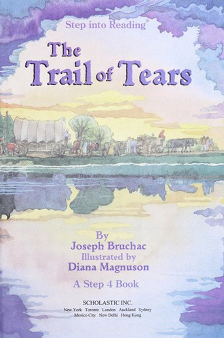 The Trail of Tears (Step into Reading: A Step 4 Book) front cover by Joseph Bruchac, ISBN: 0439253942