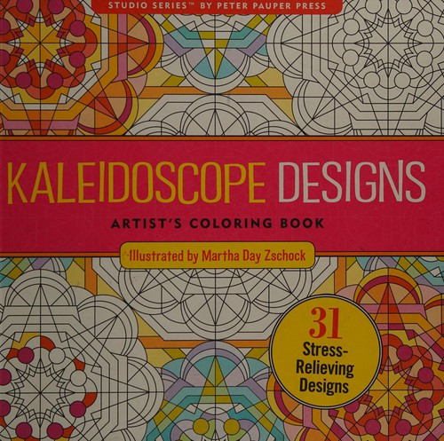 Kaleidoscope Designs Adult Coloring Book (31 stress-relieving designs) (Studio) front cover by Peter Pauper Press, ISBN: 1441318399