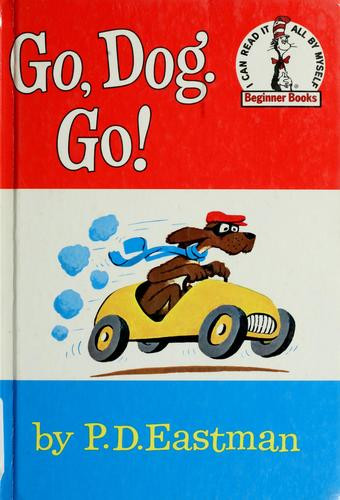 Go, Dog. Go! front cover by P.D. Eastman, ISBN: 0394800206