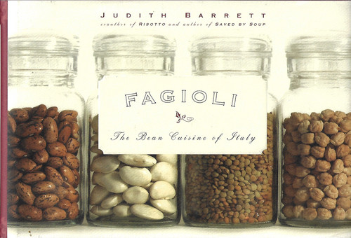 Fagioli: The Bean Cuisine of Italy front cover by Judith Barrett, ISBN: 1579547249