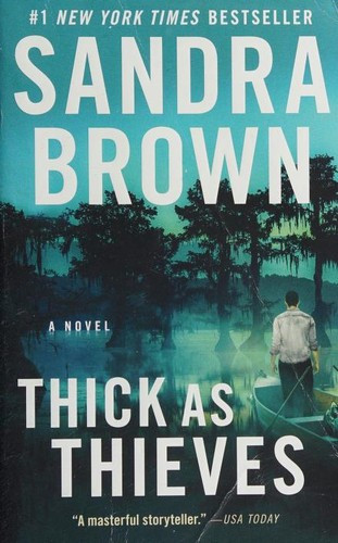 Thick as Thieves front cover by Sandra Brown, ISBN: 1538751925