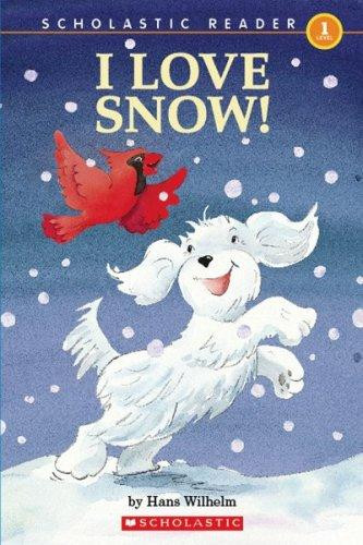 Noodles: I Love Snow! (Scholastic Reader, Level 1) front cover by Hans Wilhelm, ISBN: 043979594X