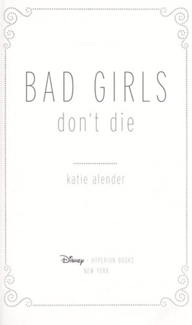Bad Girls Don't Die 1 front cover by Katie Alender, ISBN: 1423108779 Bad Girls Don't Die 1 front cover by Katie Alender, ISBN: 1423108779