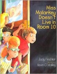 Miss Malarkey Doesn't Live in Room 10 front cover by Judy Finchler, ISBN: 0802774989