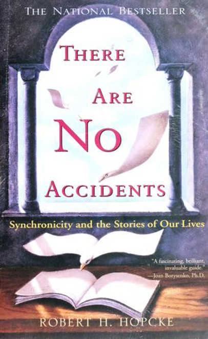 There Are No Accidents front cover by Robert H. Hopcke, ISBN: 1573220531