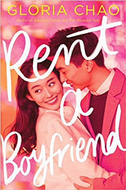 Rent a Boyfriend front cover by Gloria Chao, ISBN: 1534462457