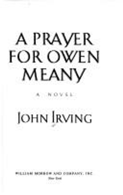 A Prayer for Owen Meany front cover by John Irving, ISBN: 0688077080