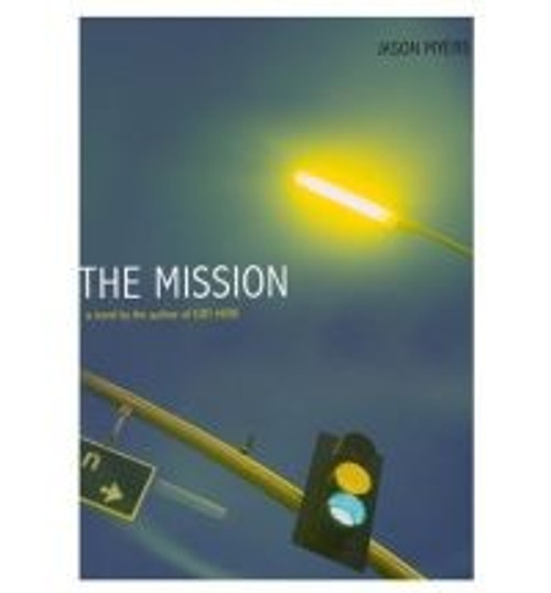 The Mission front cover by Jason Myers, ISBN: 1416984550
