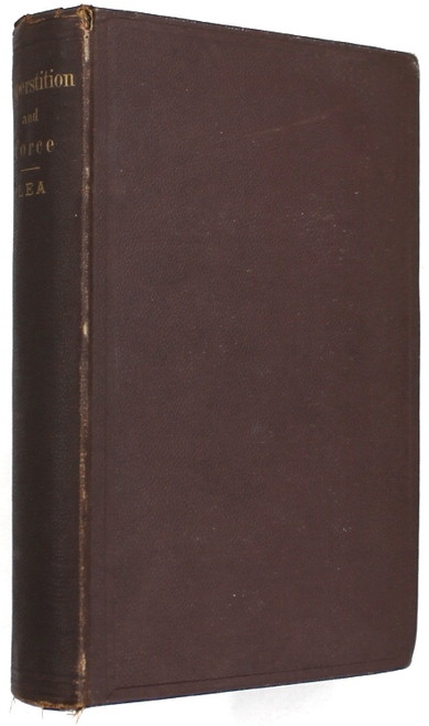 Superstition and Force: Essays on The Wager of Law - The Wager of Battle - The Ordeal - Torture front cover by Henry C. Lea