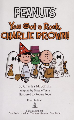 You Got a Rock, Charlie Brown!: Ready-To-Read Level 2 front cover by Charles M Schulz, ISBN: 1481436023