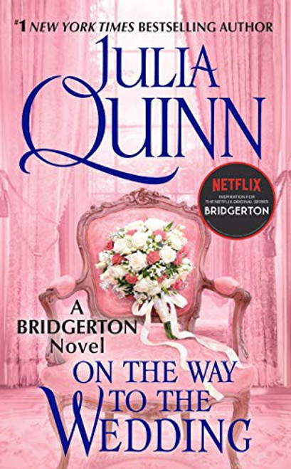 On the Way to the Wedding 8 Bridgerton front cover by Julia Quinn, ISBN: 0062353810