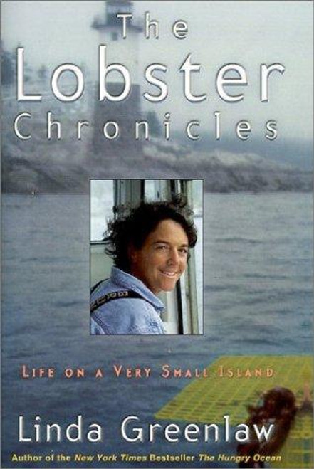 The Lobster Chronicles: Life On a Very Small Island front cover by Linda Greenlaw, ISBN: 0786866772
