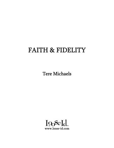 Faith & Fidelity front cover by Tere Michaels, ISBN: 1596328363