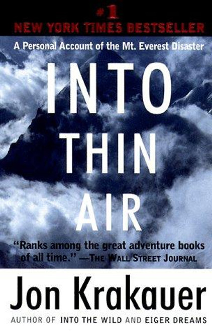 Into Thin Air: a Personal Account of the Mt. Everest Disaster front cover by Jon Krakauer, ISBN: 0385492081