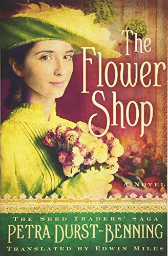 The Flower Shop front cover by Petra Durst-Benning, ISBN: 1503950131