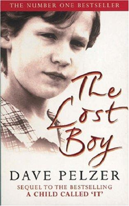 Lost Boy: A Foster Child's Search for the Love of a Family (Revised) front cover by Dave Pelzer, ISBN: 0752837613