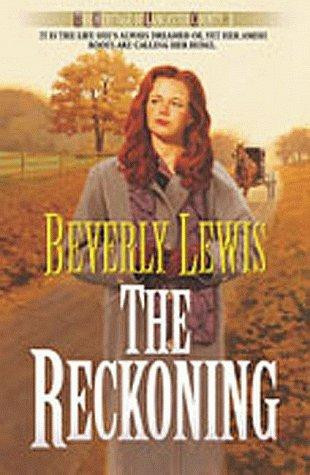 The Reckoning 3 Heritage of Lancaster County front cover by Beverly Lewis, ISBN: 1556618689