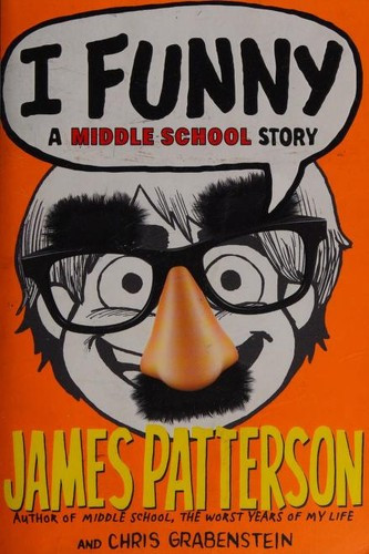 I Funny 1 front cover by James Patterson, Chris Grabenstein, ISBN: 031620692X