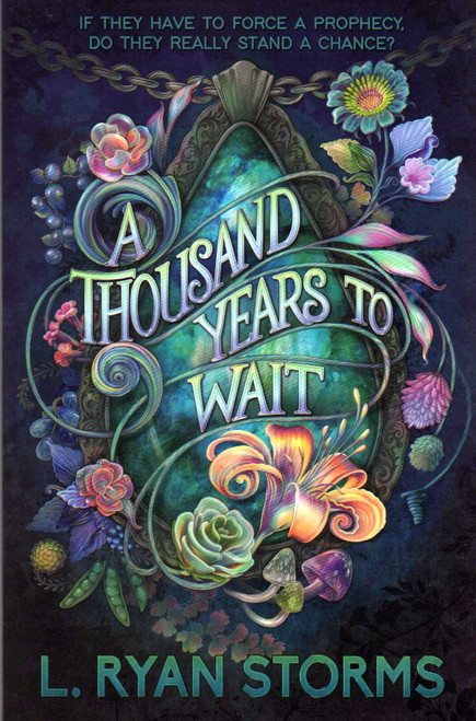 A Thousand Years to Wait 1 Tarrowburn Prophecies front cover by L. Ryan Storms, ISBN: 173284920X