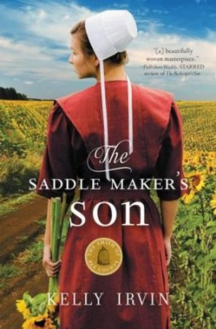 The Saddle Maker's Son (The Amish of Bee County) front cover by Kelly Irvin, ISBN: 0785217118